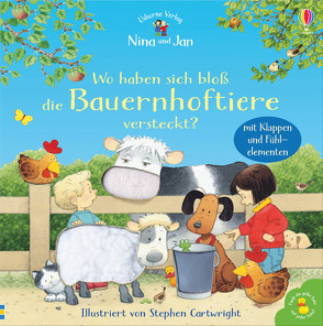 Nina und Jan – Wo haben sich bloß die Bauernhoftiere versteckt? von Cartwright,  Stephen, Tyler,  Jenny