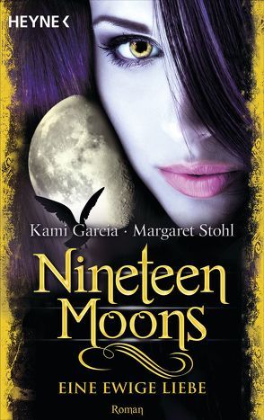 Nineteen Moons – Eine ewige Liebe von Garcia,  Kami, Koob-Pawis,  Petra, Stohl,  Margaret
