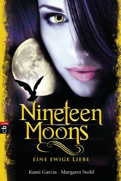 Nineteen Moons von Garcia,  Kami, Koob-Pawis,  Petra, Stohl,  Margaret