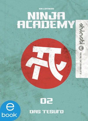 Ninja Academy 2. Das TESUTO von Lüftner,  Kai, matzilla.de