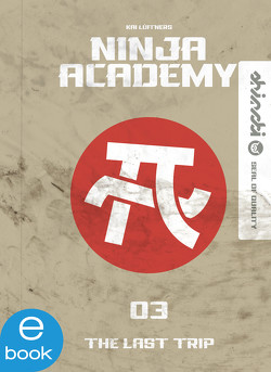 Ninja Academy 3. The Last Trip von Lüftner,  Kai, matzilla.de