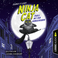 Ninja Cat – Duell mit der Königskobra von Dorenkamp,  Corinna, O'Leary,  Dermot, Reisinger,  Tamara