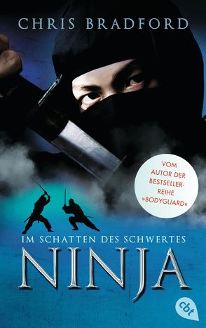 Ninja – Im Schatten des Schwertes von Bradford,  Chris, Dürr,  Karlheinz