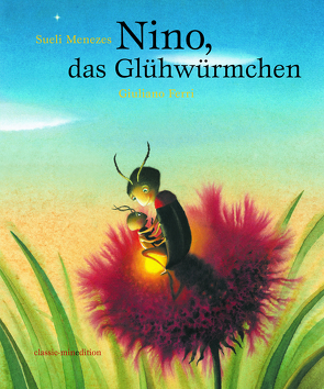 Nino, das Glühwürmchen von Ferri,  Giuliano, Menezes,  Sueli