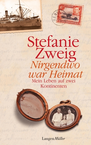 Nirgendwo war Heimat von Zweig,  Stefanie