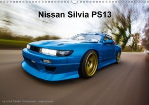 Nissan Silvia PS13 (Wandkalender 2018 DIN A3 quer) von Xander,  Andre