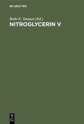 Nitroglycerin V von Strauer,  Bodo E.