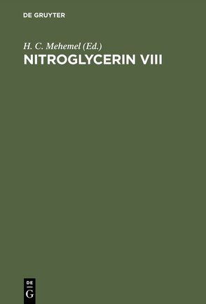 Nitroglycerin VIII von Mehemel,  H. C.