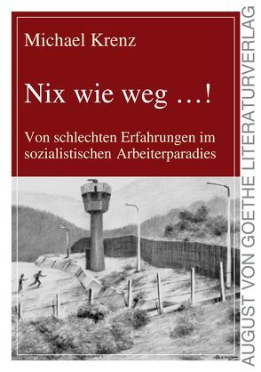 Nix wie weg…! von Krenz,  Michael