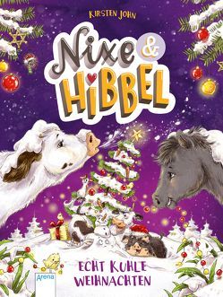 Nixe & Hibbel (2). Echt kuhle Weihnachten von John,  Kirsten, Reitz,  Nadine