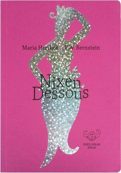 Nixen-Dessous von Bernstein,  F W, Herrlich,  Maria