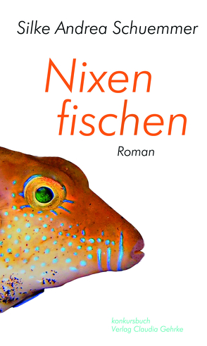 Nixen fischen von Schuemmer,  Silke Andrea