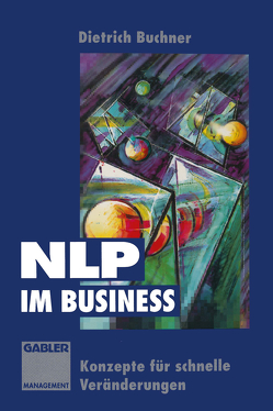 NLP im Business von Buchner,  Dietrich