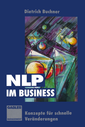 NLP im Business von Buchner,  Dietrich