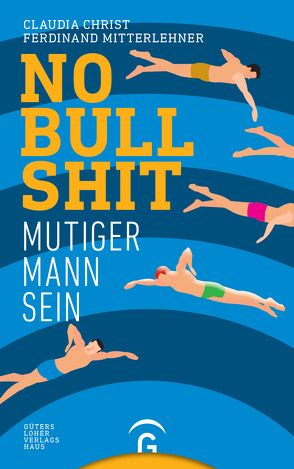 No Bullshit von Christ,  Claudia, Mitterlehner,  Ferdinand