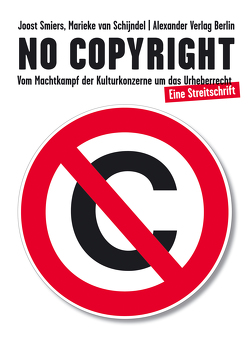 No Copyright von Braun,  Ilja, Marten,  Jürgen, Schijndel,  Marieke van, Smiers,  Joost