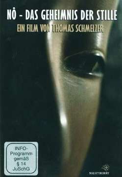 Nô – Das Geheimnis der Stille (DVD) von Schmelzer,  Thomas