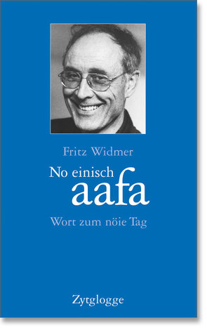 No einisch aafa von Widmer,  Fritz