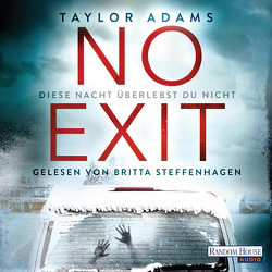 No Exit von Adams,  Taylor, Naujokat,  Angelika, Steffenhagen,  Britta