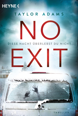 No Exit von Adams,  Taylor, Naujokat,  Angelika