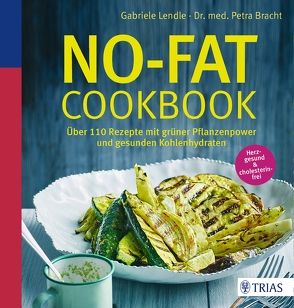 No-Fat-Cookbook von Bracht,  Petra, Lendle,  Gabriele