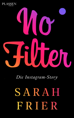 No Filter von Frier,  Sarah