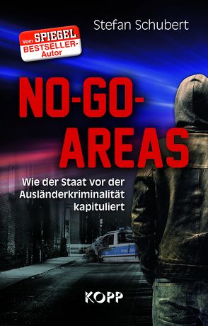 No-Go-Areas von Schubert,  Stefan