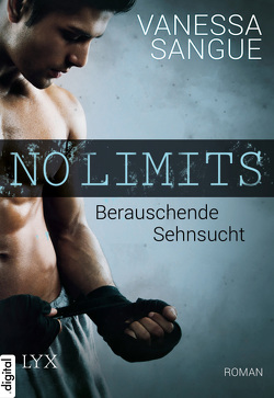 No Limits – Berauschende Sehnsucht von Sangue,  Vanessa