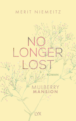 No Longer Lost – Mulberry Mansion von Niemeitz,  Merit
