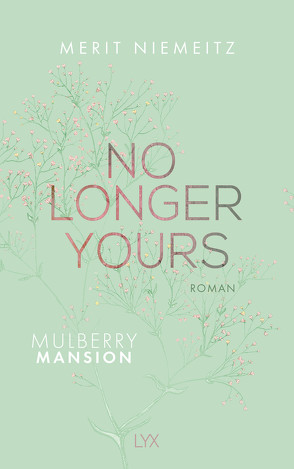 No Longer Yours – Mulberry Mansion von Niemeitz,  Merit