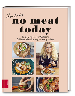 No meat today von Brunke,  Elisa