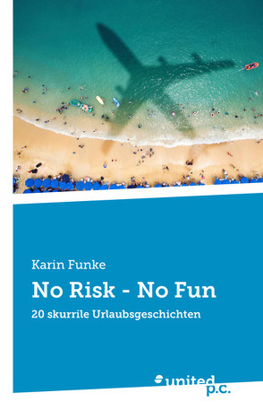 No Risk – No Fun von Funke,  Karin