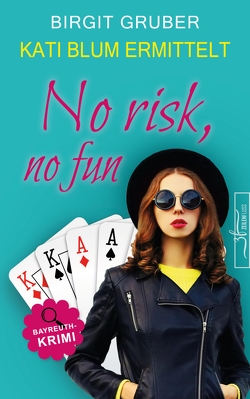 No risk, no fun von Gruber,  Birgit