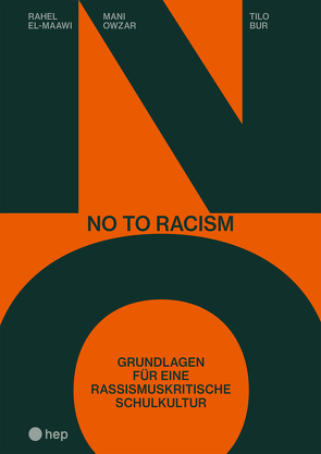 No to Racism von Attoun,  Sherin, Bur,  Tilo, El-Maawi,  Rahel, Owzar,  Mani