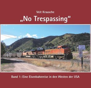 „No Trespassing“ von Krausche,  Veit