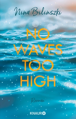 No Waves too high von Bilinszki,  Nina