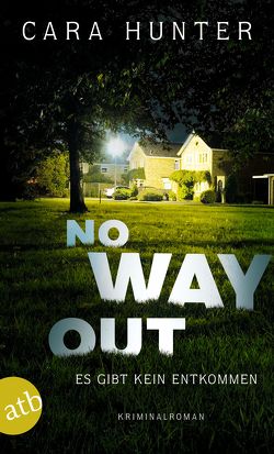 No Way Out – Es gibt kein Entkommen von Hansen,  Iris, Hunter,  Cara, Schwaner,  Teja
