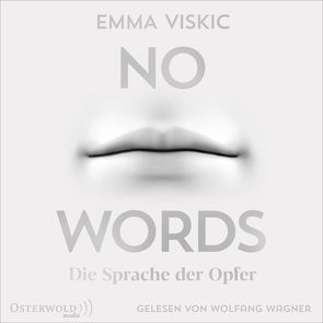 No Words – Die Sprache der Opfer (Caleb Zelic 2) von Brauns,  Ulrike, Viskic,  Emma, Wagner,  Wolfgang