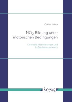 NO2 -Bildung unter motorischen Bedingungen von Janzer,  Corina