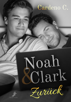 Noah & Clark: Zurück von C.,  Cardeno, Weyers,  Marcel
