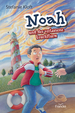 Noah und der verlassene Leuchtturm von Kloft,  Stefanie