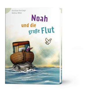 Noah und die große Flut von Herrlinger,  Christiane, Weber,  Mathias