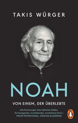 Noah – Von einem, der überlebte von Kangisser Cohen,  Sharon, Klieger,  Alice, Würger,  Takis