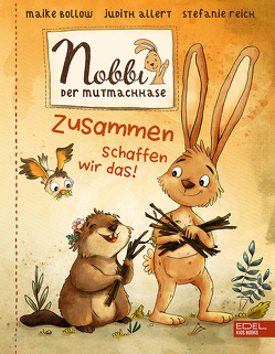 Nobbi, der Mutmachhase (Band 2) von Allert,  Judith, Bollow,  Maike, Reich,  Stefanie