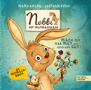 Nobbi, der Mutmachhase (Band 3) von Bollow,  Maike, Reich,  Stefanie