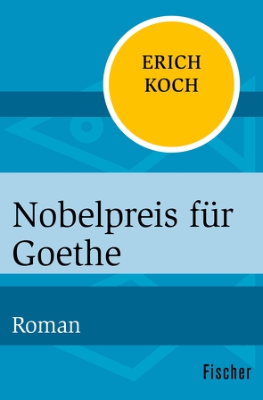 Nobelpreis für Goethe von Gabler,  Irmengard, Koch,  Eric
