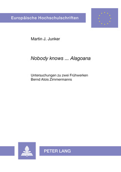 «Nobody knows … Alagoana» von Junker,  Martin