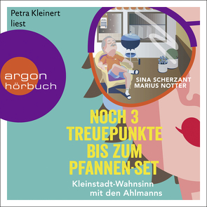 Noch 3 Treuepunkte bis zum Pfannen-Set von Kleinert,  Petra, Notter,  Marius, Scherzant,  Sina