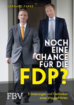 Noch eine Chance für die FDP? von Papke,  Gerhard