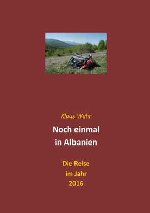 Noch einmal in Albanien von Wehr,  Klaus